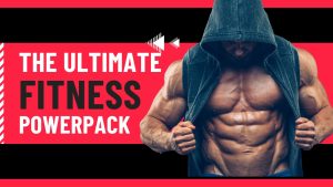 The Complete Men’s Fitness Power Pack